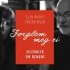 Forglem meg ei - historier om demens. Utsolgt fra forlaget!