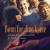 Bønn for dine kjære. Utsolgt fra forlaget!