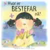 Hvor er bestefar nå? Utsolgt fra forlaget!