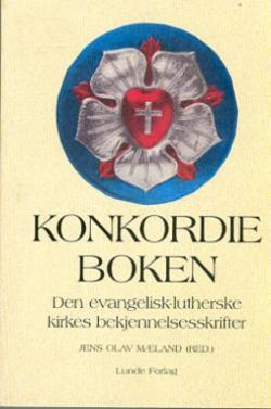 Konkordieboken - Den evangelisk-lutherske kirkes bekjennelsesskrifter