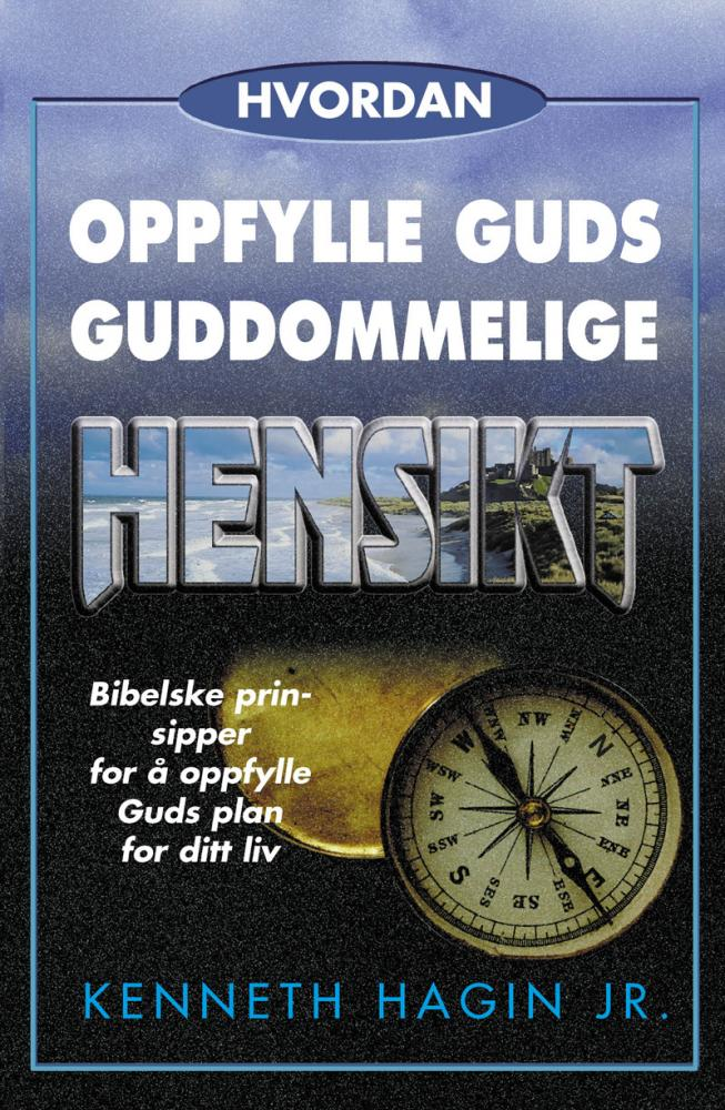 Hvordan oppfylle Guds Guddomelige hensikt