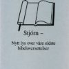 Stjórn - nytt lys over våre eldste bibeloversettelser