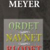 Ordet navnet blodet. UTGÅTT!