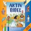 Aktiv bibel 3: Fortellinger, oppgaver og aktiviteter. Utsolgt fra forlaget!