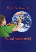 Å, så vakkert! Tekster, melodier og lesninger. Utsolgt fra forlaget!