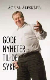Gode nyheter til de syke. Utsolgt fra forlaget!