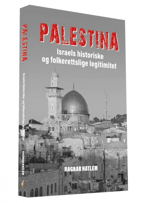 Palestina - Israels historiske og folkerettslige legitimitet