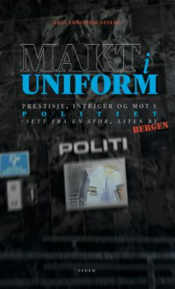 Makt i uniform. Prestisje, intriger og mot i politiet - sett fra en stor, liten by