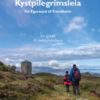 Kystpilegrimsleia - fra Egersund til Trondheim. En guide til nøkkelstedene