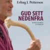 Gud sett nedenfra - En reise fra Brasil til Stavanger. Utsolgt fra forlaget!