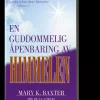 En guddommelig åpenbaring av Himmelen. Utsolgt fra forlaget!