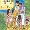 The New Bible in Pictures for Little Eyes