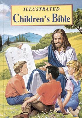 Illustrated Children's Bible - Popular Stories from the Old and New Testaments