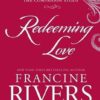 Redeeming Love - The Companion Study