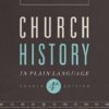 Church History in Plain Language