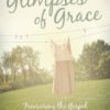 Glimpses of Grace: Treasuring the Gospel in Your Home