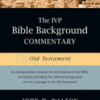 The IVP Bible Background Commentary - Old Testament