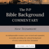 The IVP Bible Background Commentary - New Testament