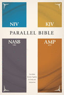 NIV - KJV - Nasb - Amplified, Parallel Bible, Hardcover - Four Bible Versions Together for Study and