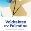 Voldtekten av Palestina - britenes store svik mot jødene