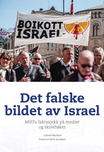 Det falske bildet av Israel - MIFFs faktasjekk på medier og skolebøker