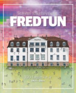 Fredtun - 100 fargerike år