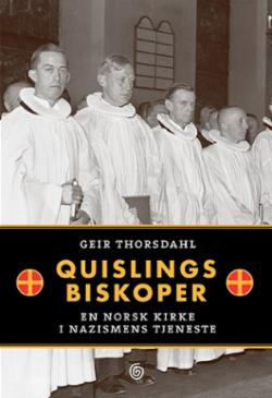 Quislings Biskoper - En Norsk kirke i nazismens tjeneste