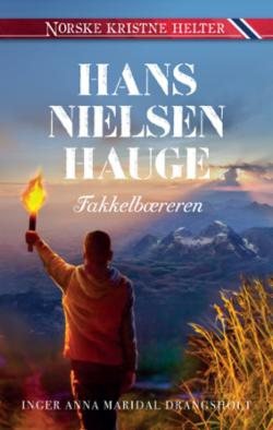 Hans Nielsen Hauge - Fakkelbæreren (Kristne Helter)