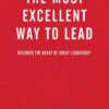 The most excellent way to lead