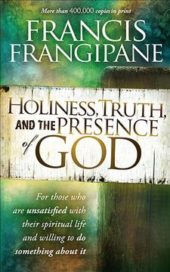 Holiness, Truth, and the Presence of GOD