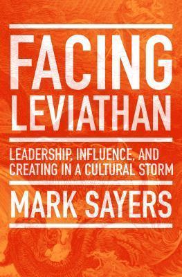 Facing Leviathan - Leadership, Influence, and Creating in a Cultural Storm