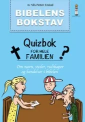 Bibelens bokstav - quizbok for hele familien. Navn, steder, redskaper og hendelser i Bibelen. Utsolg
