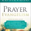 Prayer Evangelism - How to Change the Spiritual Climate Over Your Home, Neighborhood and City (Revis