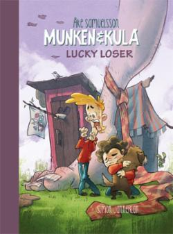Lucky loser (Munken og Kula 7)