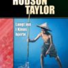 Hudson Taylor - Langt inn i Kinas hjerte (Kristne helter)
