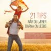 21 tips når du lærer barna om Jesus