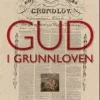 Gud i grunnloven. Utsolgt fra forlaget!