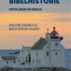 Elementær bibelhistorie - Fortellinger fra Bibelen