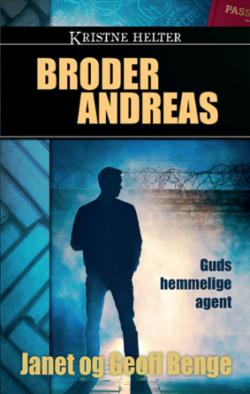 Broder Andreas - Guds hemmelige agent (Kristne Helter)