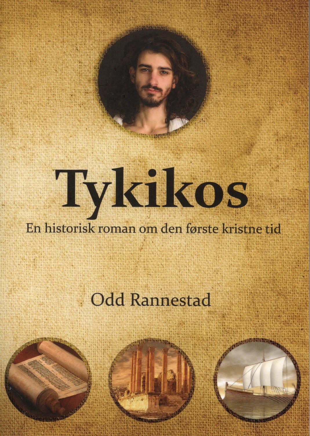 Tykikos - En historisk roman om den første kristne tid