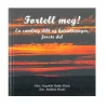 Gavebok - Fortell meg. Utsolgt fra forlaget!