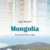 Mongolia - mulighetenes land