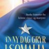 En ny dag gryr i Somalia - Sterke historier fra kristne vitner og martyrer