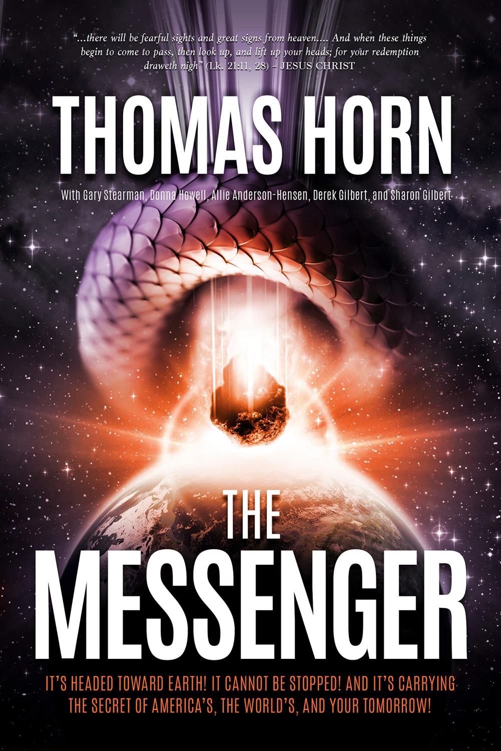 The Messenger: It's Headed Towards Earth! It Cannot Be Stopped! and It's Carrying the Secret of Amer