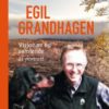 Egil Grandhagen. Utgivelse 25.10.2022!