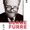Berge Furre - Eit liv i rørsle