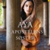 AYA - Apostelens søster: Veien til Jerusalem
