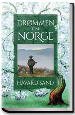 Drømmen om Norge (Innbundet 2. utg.)