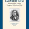In the legacy of Hans Nielsen Hauge - Entrepreneurship in economics, management, education and polit