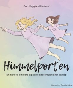 Himmelporten - En historie om sorg og savn, søskenkjærlighet og håp